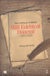 Türk Edebiyat Tarihinde Milli Edebiyat Dönemi (1911 - 1923)