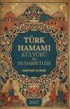 Türk Hamamı Kültürü ve Muhabbetleri