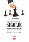 Türk Kamu Yönetiminde Stratejik Yönetim ve Stratejik Planlama
