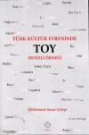 Türk Kültür Evreninde Toy Denizli Ö