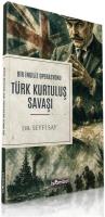 Türk Kurtuluş Savaşı - Bir İngiliz Operasyonu