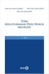Türk Milletlerarası Özel Hukuk Mevzuatı (Ciltli)
