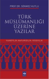 Türk Müslümanlığı Üzerine Yazılar
