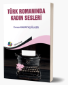 Türk Romanında Kadın Sesleri