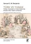 Türk ve Yunan: Türkiye Yunanistan ve Yunan Adaları'nda İnançlar Irklar Toplum ve Manzara