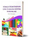 Türkçe Öğretiminde Çok Uyaranlı Eğitim Durumları