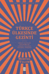 Türkçe Ülkesinde Gezinti