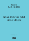 Türkiye-Azerbaycan Hukuk Günleri Tebliğleri