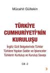 Türkiye Cumhuriyeti'nin Kuruluşu Cilt 2