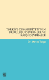 Türkiye Cumhuriyetinin Kuruluşu Devrimler ve Karşı Devrimler