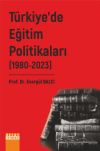 Türkiye’de Eğitim Politikaları 2. Cilt (1980-2023)