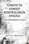 Türkiye’de Kanser Kontrolünün Öyküsü