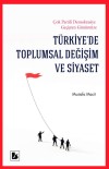 Türkiye’de Toplumsal Değişim ve Siyaset