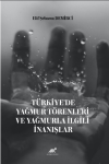 Türkiye’de Yağmur Törenleri ve Yağmurla İlgili İnanışlar