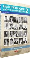 Türkiye Türkologları ve Türk Diline Emek Verenler 2. Cilt