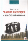 Türkiye'de Organize Suç Gerçeği ve Terörün Finansmanı