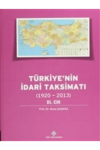 Türkiye'nin İdari Taksimatı 11.Cilt (1920-2013) (Ciltli)