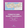 Türkiye'nin İdari Taksimatı 15. Cilt (1920-2013) (Ciltli)