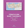 Türkiye'nin İdari Taksimatı 7. Cilt (1920 - 2013) (Ciltli)