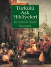 Türkülü Aşk Hikayeleri (Bir Gösterim Olarak)