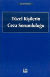Tüzel Kişilerin Ceza Sorumluluğu