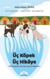 Üç Köpek Üç Hikaye
