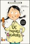 Üç Pasaklı Kardeş-Afacanlar Kulübü 6