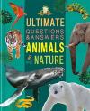 Ultimate Questions & Answers: Animals and Nature (Ciltli)