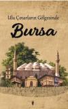 Ulu Çınarların Gölgesinde Bursa