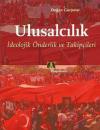 Ulusalcılık - İdeolojik Önderlik ve Takipçileri