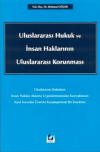 Uluslararası Hukuk ve İnsan Haklarının Uluslararası Korunması