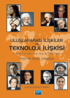 Uluslararası İlişkiler ve Teknoloji İlişkisi