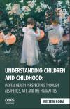 Understanding Children and Childhoo