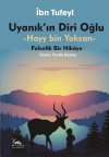 Uyanık'ın Diri Oğlu - Hayy İbn Yakzan