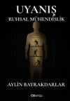 Uyanış - Ruhsal Mühendislik