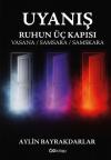 Uyanış: Ruhun Üç Kapısı - Vasana Samsara Samskara