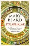 Uygarlıklar: Antik Dünyadan Günümüze Sanatta İnsan ve İnanç İmgelerinin Tarihi