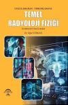 Uygulamadan Yorumlamaya Temel Radyoloji Fiziği - Ötesine Bütüncül Bakış