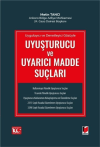 Uygulayıcı ve Denetleyici Gözüyle Uyuşturucu ve Uyarıcı Madde Suçları (Ciltli)