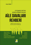 Uyuşmazlıktan Kesin Hükme Kadar Aile Davaları Rehberi (Ciltli)