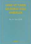 Uzak ve Yakın Gelecekle İlgili Haberler