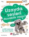 Uzayda Sesleri Duyabilir misin? Ve Ses Hakkında İlgi Çekici Bilgiler - Meraklı Genç Okurlar İçin Fen