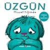 Uzgun Hissettigimde - İlk Duygularım - Türkçe ve İngilizce (Ciltli)