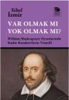 Var Olmak mı Yok Olmak mı? William Shakespeare Oyunlarında Kadın Karakterlerin Temsili