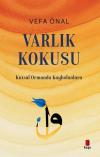 Varlık Kokusu - Kutsal Ormanda Kaybolanlara