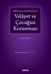 Velayet ve Çocuğun Korunması