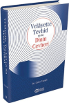 Velayette Tevhid ya da Dinin Cevheri (Ciltli)