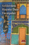 Velilerden Hayata Dair Tavsiyeler