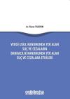 Vergi Usul Kanununda Yer Alan Suç ve Cezaların Bankacılık Kanununda Yer Alan Suç ve Cezalara Etkiler