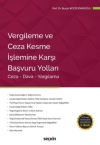 Vergileme ve Ceza Kesme İşlemine Karşı Başvuru Yolları